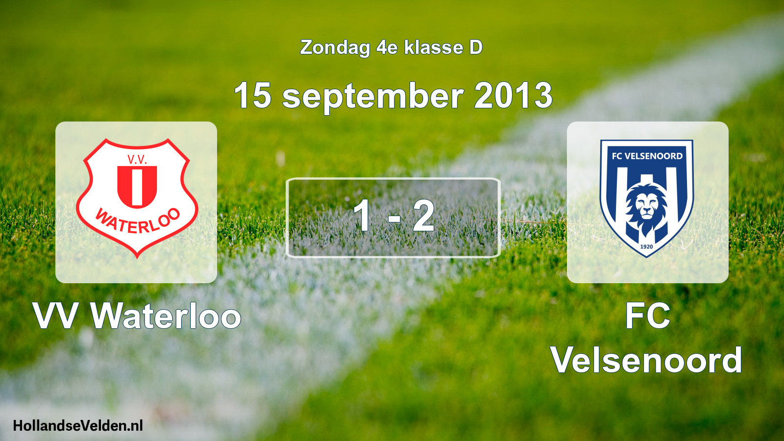 Total number of matches played: VV Waterloo - FC Velsenoord 1 - 2 (15 September 2013)