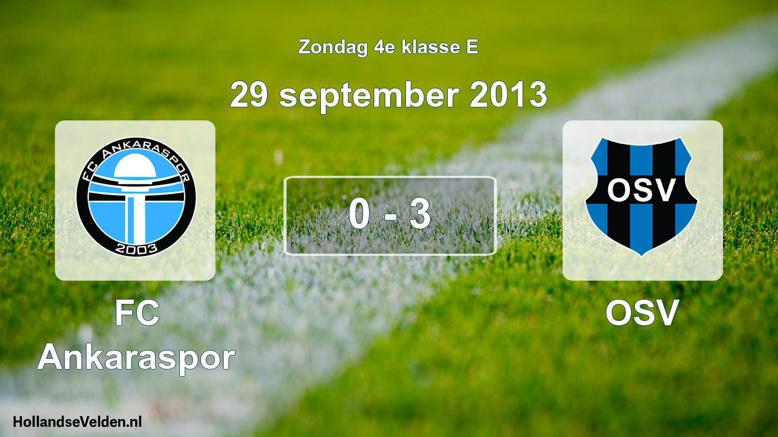 Total number of matches played: FC Ankaraspor - OSV 0 - 3 (29 September 2013)