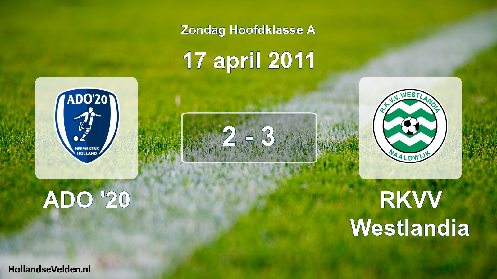 Total number of matches played: ADO '20 - RKVV Westlandia 2 - 3 (17 April 2011)