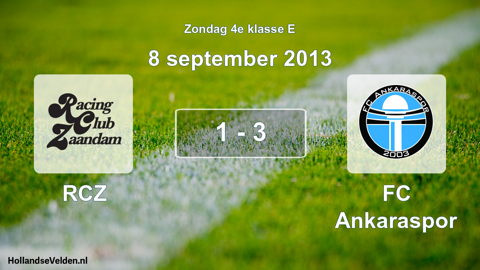 Total number of matches played: RCZ - FC Ankaraspor 1 - 3 (8 September 2013)