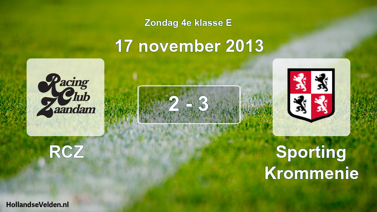 Total number of matches played: RCZ - Sporting Krommenie 2 - 3 (17 November 2013)