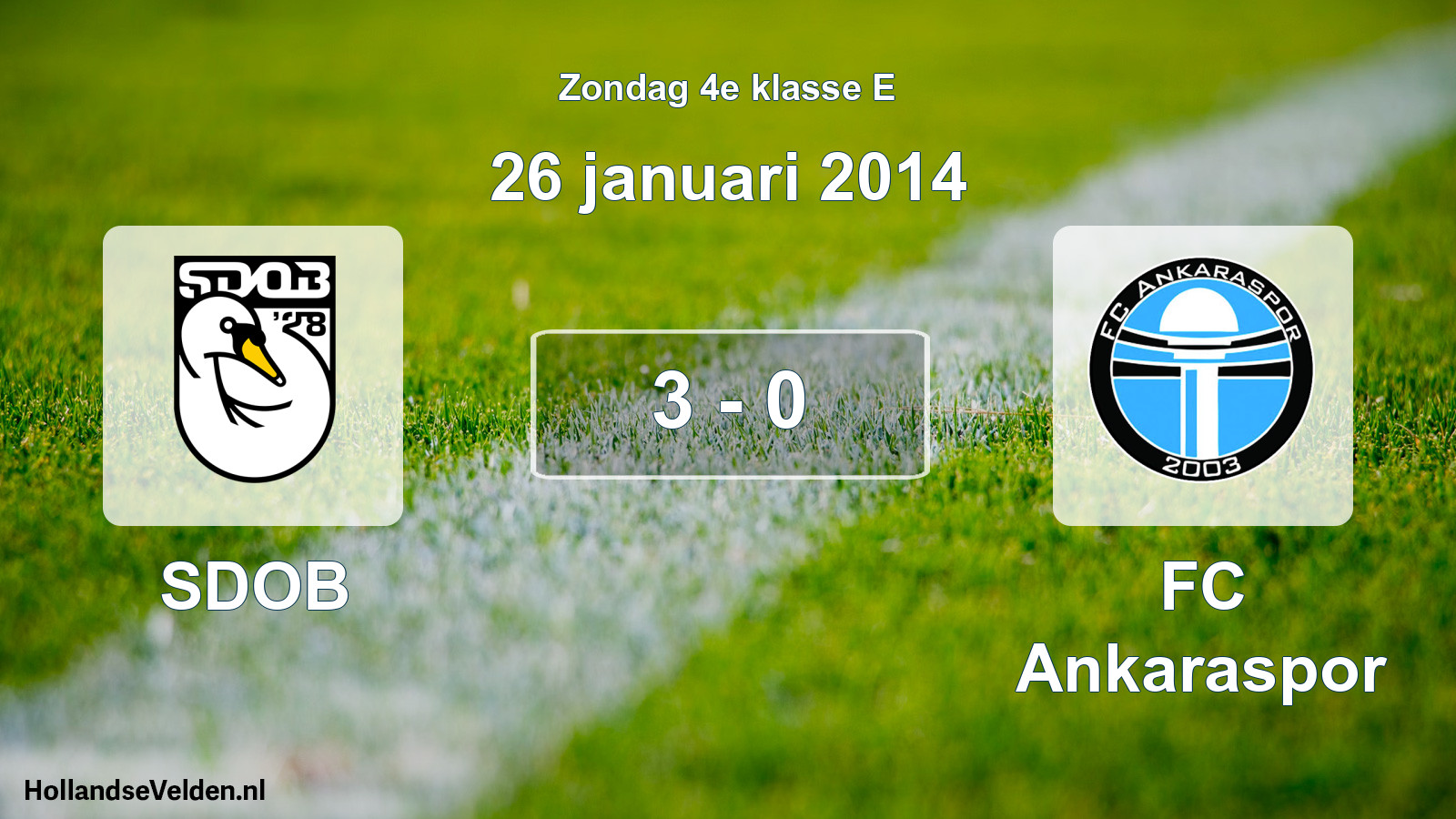 Total number of matches played: SDOB - FC Ankaraspor 3 - 0 (26 January 2014)