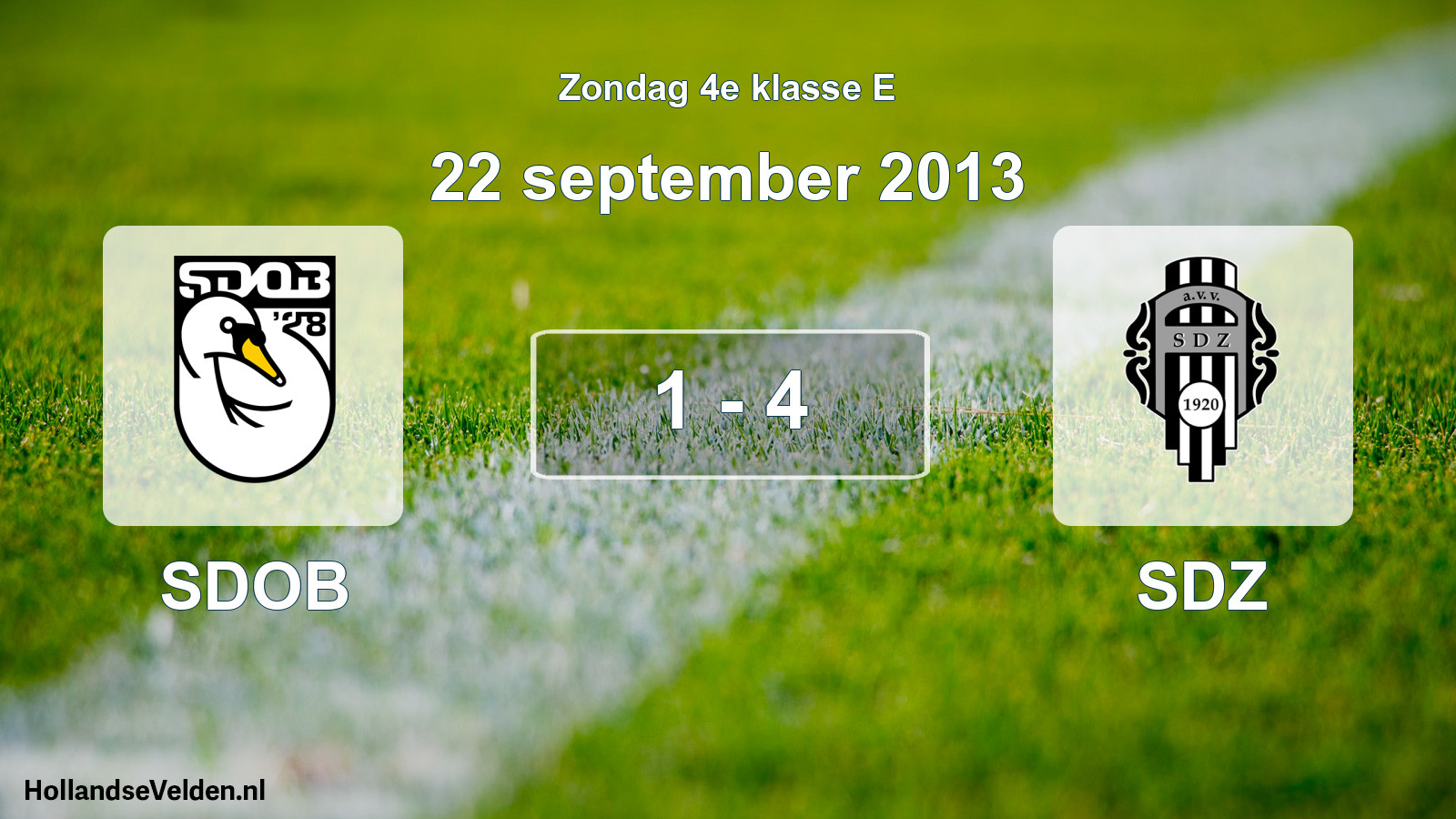 Total number of matches played: SDOB - SDZ 1 - 4 (22 September 2013)