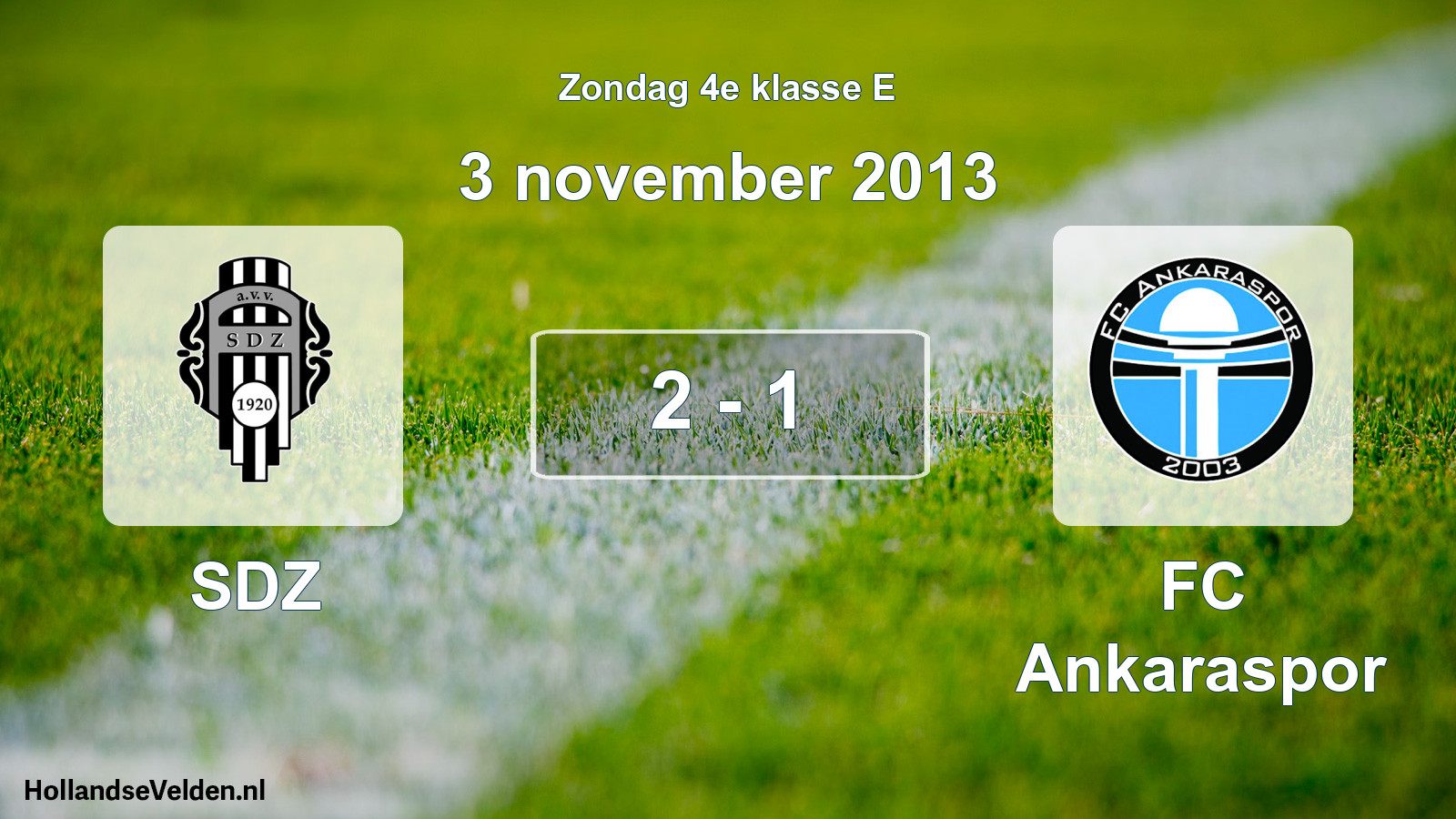 Total number of matches played: SDZ - FC Ankaraspor 2 - 1 (3 November 2013)