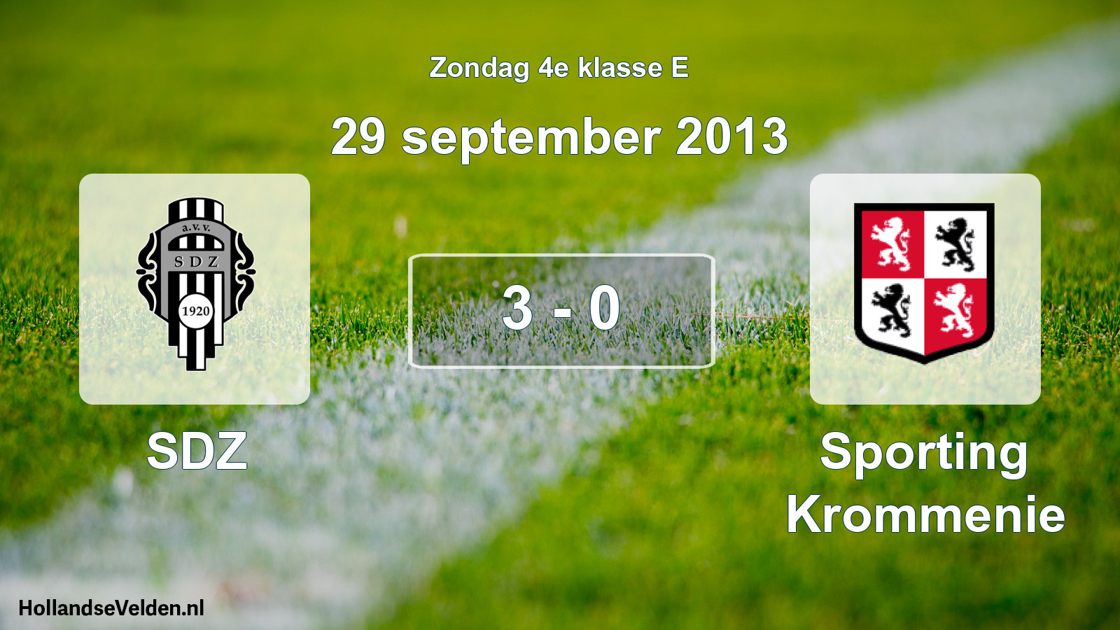 Total number of matches played: SDZ - Sporting Krommenie 3 - 0 (29 September 2013)