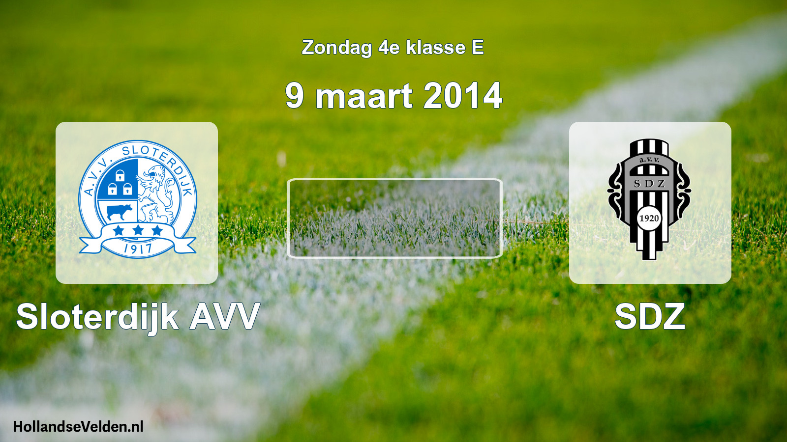 Scheduled Match: Sloterdijk AVV - SDZ (9 March 2014)