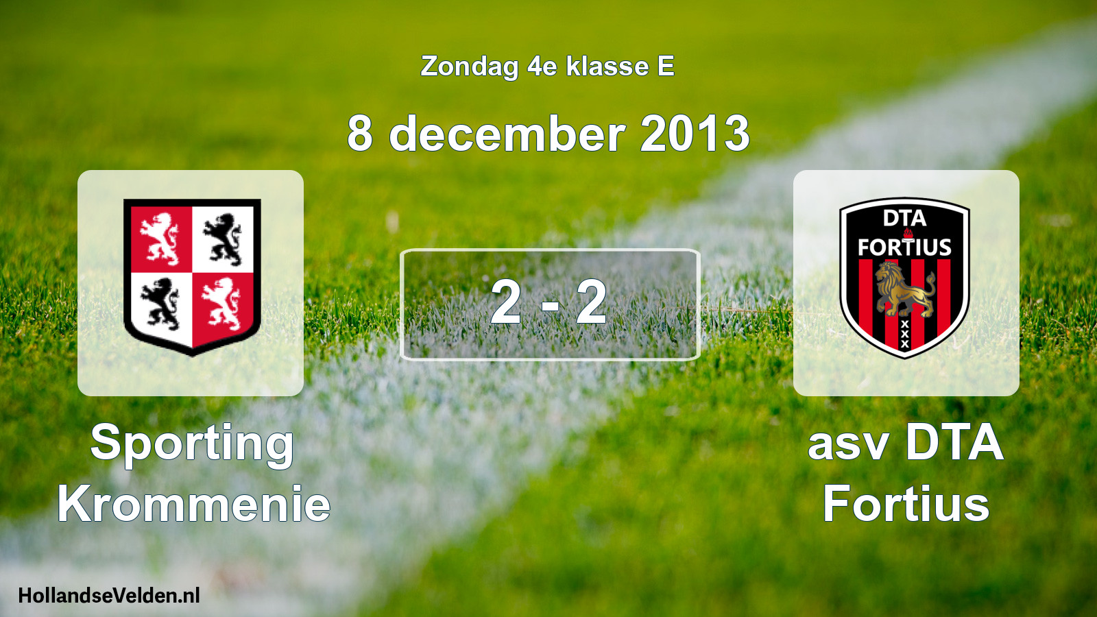 Total number of matches played: Sporting Krommenie - asv DTA Fortius 2 - 2 (8 December 2013)