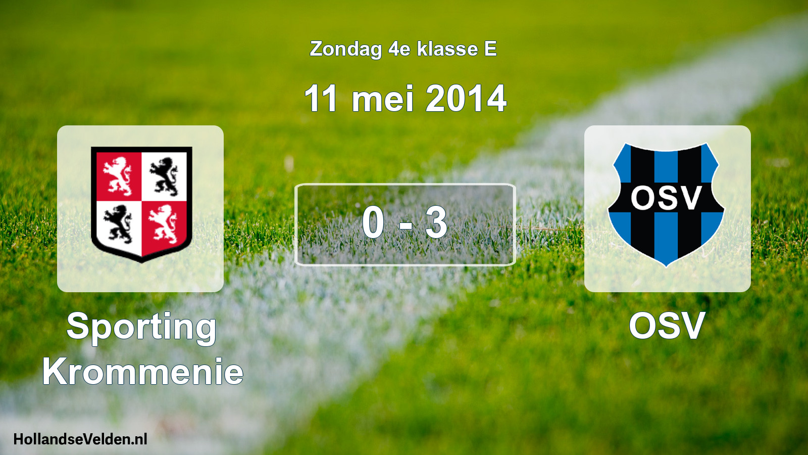 Total number of matches played: Sporting Krommenie - OSV 0 - 3 (11 May 2014)
