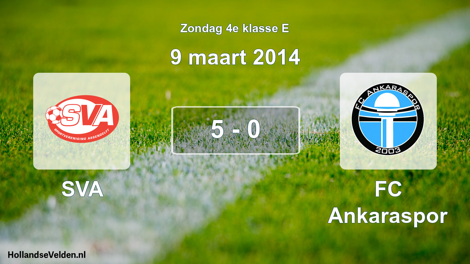 Total number of matches played: SVA - FC Ankaraspor 5 - 0 (9 March 2014)