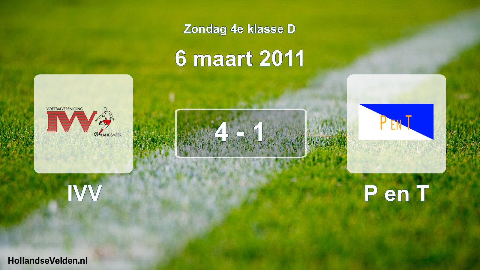 Total number of matches played: IVV - P en T 4 - 1 (6 March 2011)