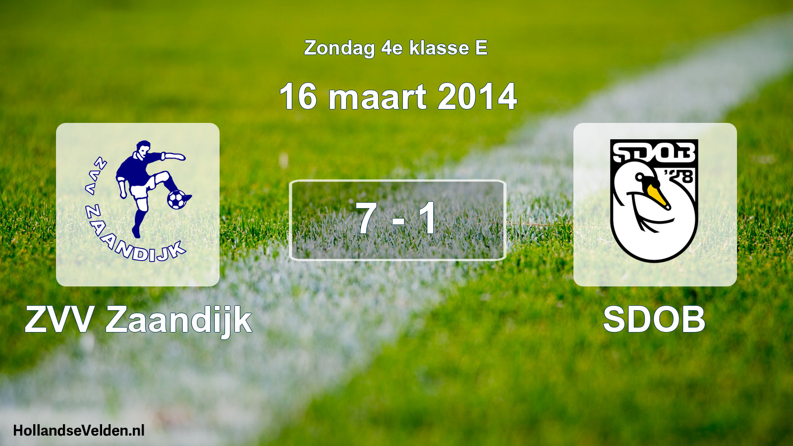 Total number of matches played: ZVV Zaandijk - SDOB 7 - 1 (16 March 2014)
