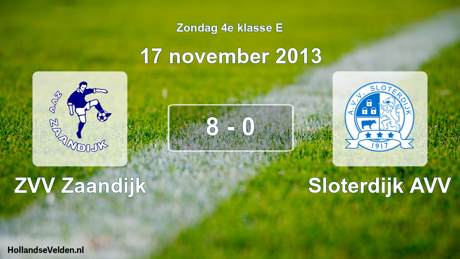 Total number of matches played: ZVV Zaandijk - Sloterdijk AVV 8 - 0 (17 November 2013)