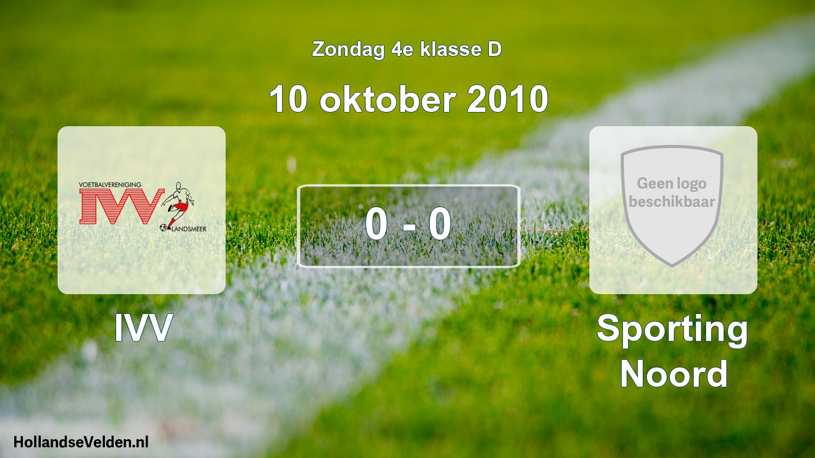 Total number of matches played: IVV - Sporting Noord 0 - 0 (10 October 2010)