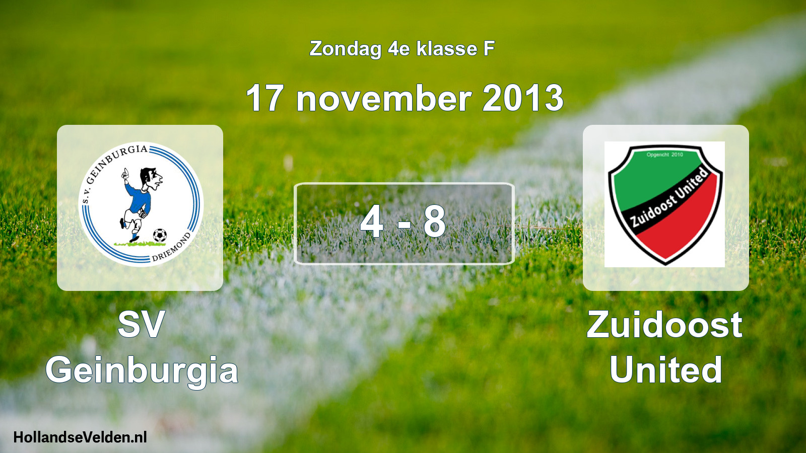 Total number of matches played: SV Geinburgia - Zuidoost United 4 - 8 (17 November 2013)