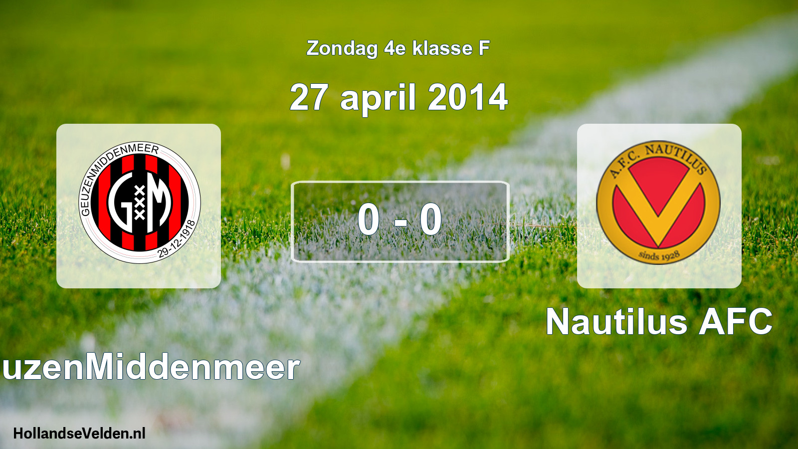 Total number of matches played: GeuzenMiddenmeer - Nautilus AFC 0 - 0 (27 April 2014)