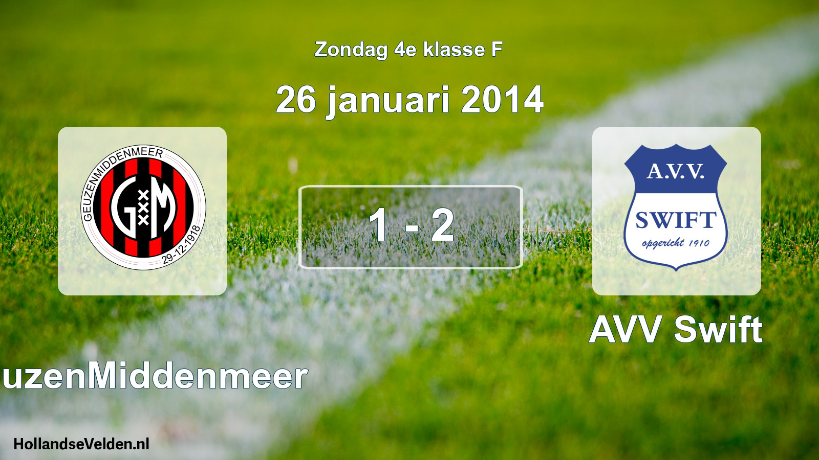 Total number of matches played: GeuzenMiddenmeer - AVV Swift 1 - 2 (26 January 2014)