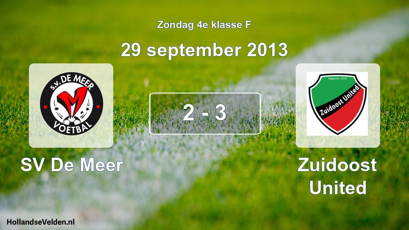 Total number of matches played: SV De Meer - Zuidoost United 2 - 3 (29 September 2013)