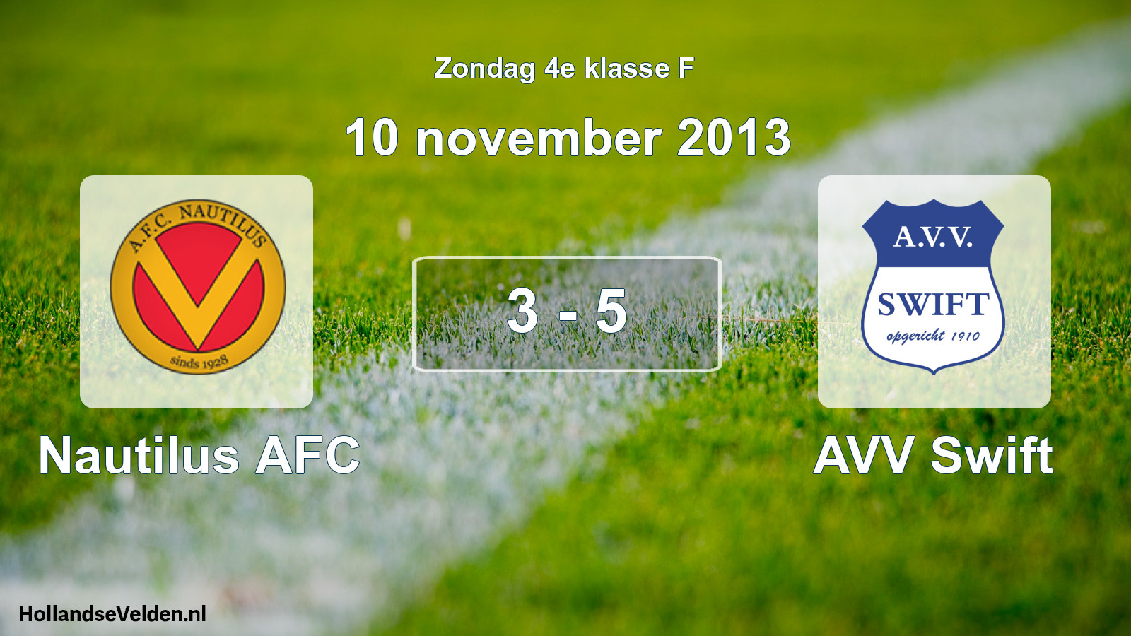 Total number of matches played: Nautilus AFC - AVV Swift 3 - 5 (10 November 2013)