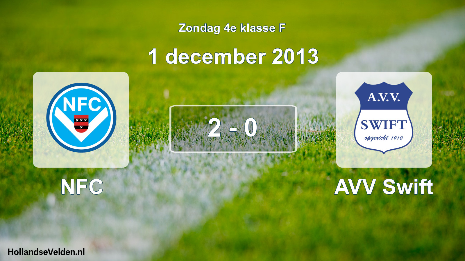 Total number of matches played: NFC - AVV Swift 2 - 0 (1 December 2013)