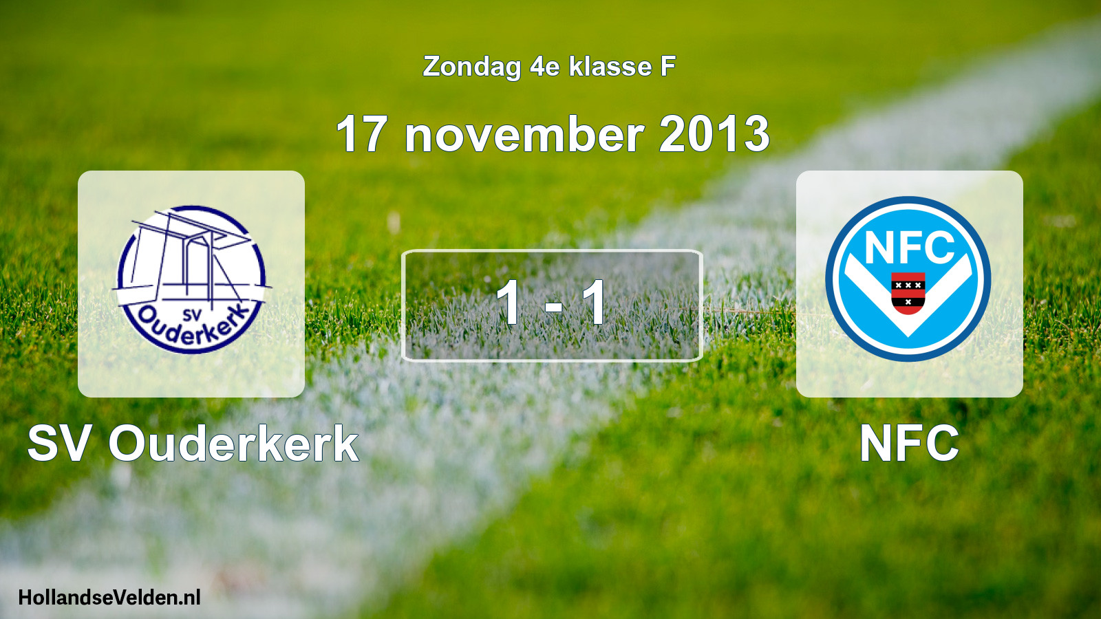 Total number of matches played: SV Ouderkerk - NFC 1 - 1 (17 November 2013)
