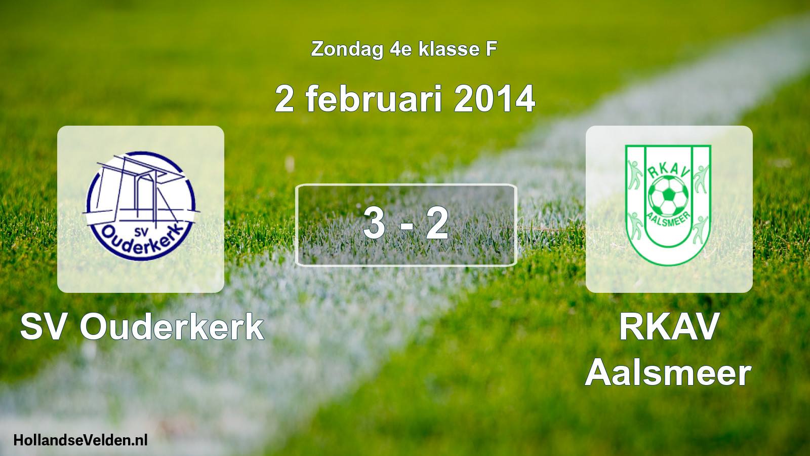 Total number of matches played: SV Ouderkerk - RKAV Aalsmeer 3 - 2 (2 February 2014)