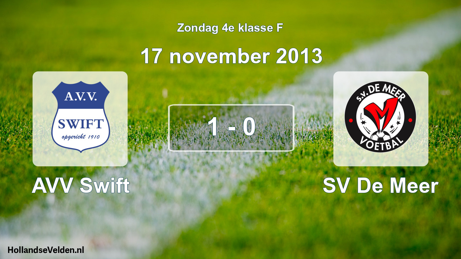 Total number of matches played: AVV Swift - SV De Meer 1 - 0 (17 November 2013)