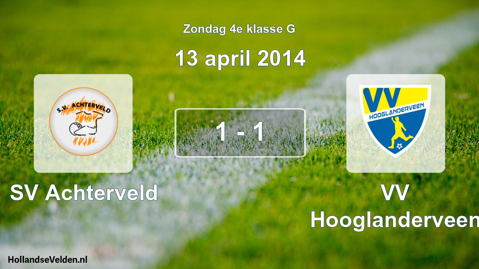 Total number of matches played: SV Achterveld - VV Hooglanderveen 1 - 1 (13 April 2014)