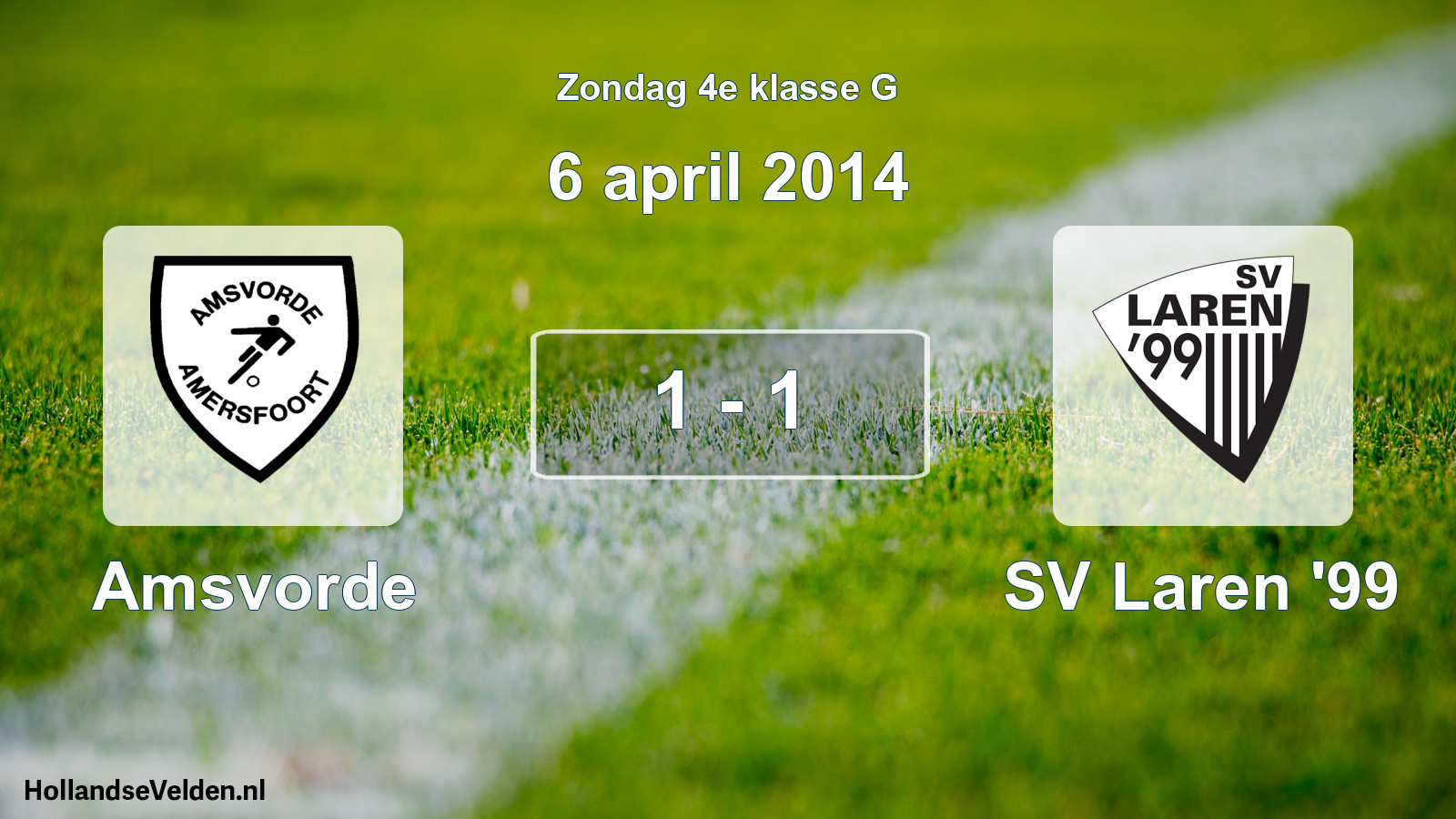 Total number of matches played: Amsvorde - SV Laren '99 1 - 1 (6 April 2014)