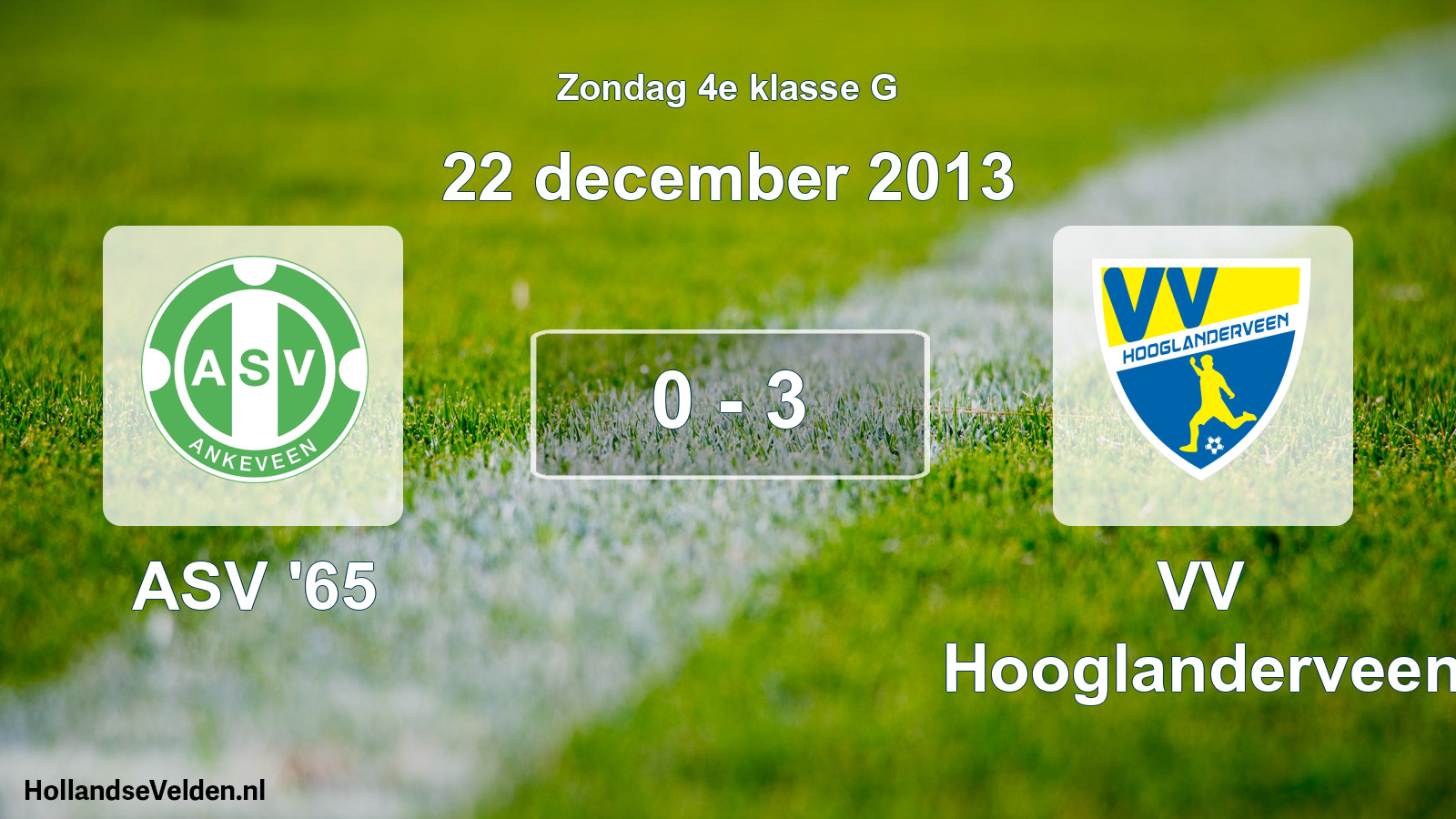 Total number of matches played: ASV '65 - VV Hooglanderveen 0 - 3 (22 December 2013)