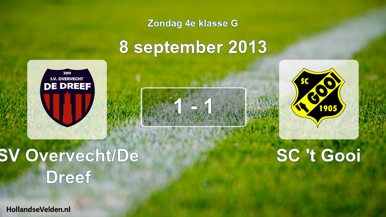 Total number of matches played: SV Overvecht/De Dreef - SC 't Gooi 1 - 1 (8 September 2013)