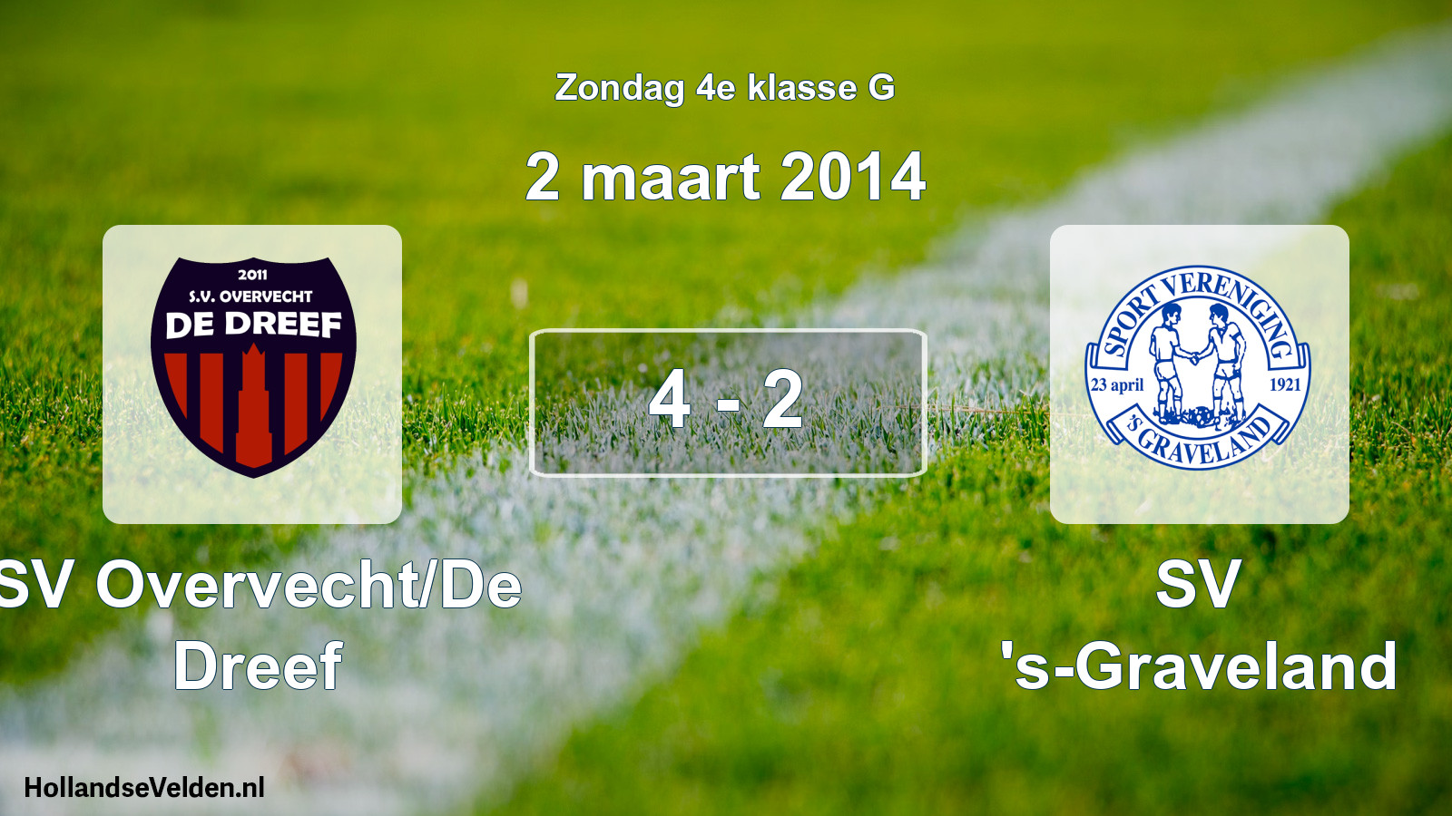 Total number of matches played: SV Overvecht/De Dreef - SV 's-Graveland 4 - 2 (2 March 2014)