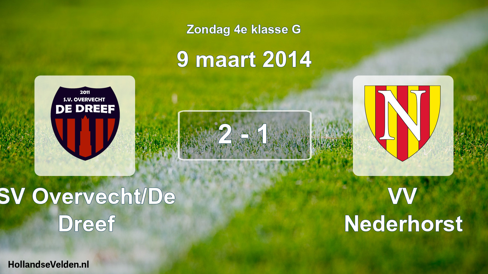 Total number of matches played: SV Overvecht/De Dreef - VV Nederhorst 2 - 1 (9 March 2014)