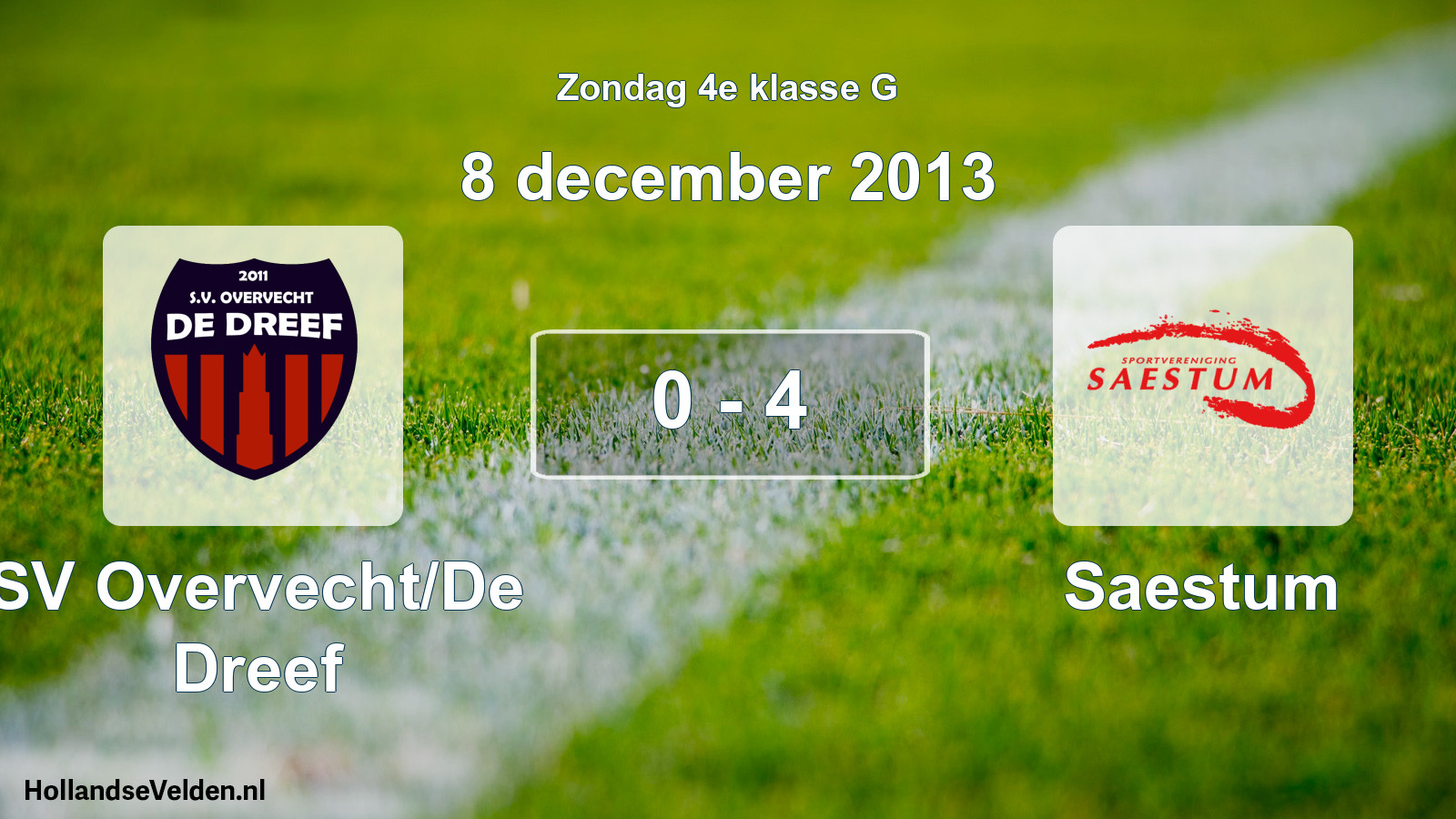 Total number of matches played: SV Overvecht/De Dreef - Saestum 0 - 4 (8 December 2013)