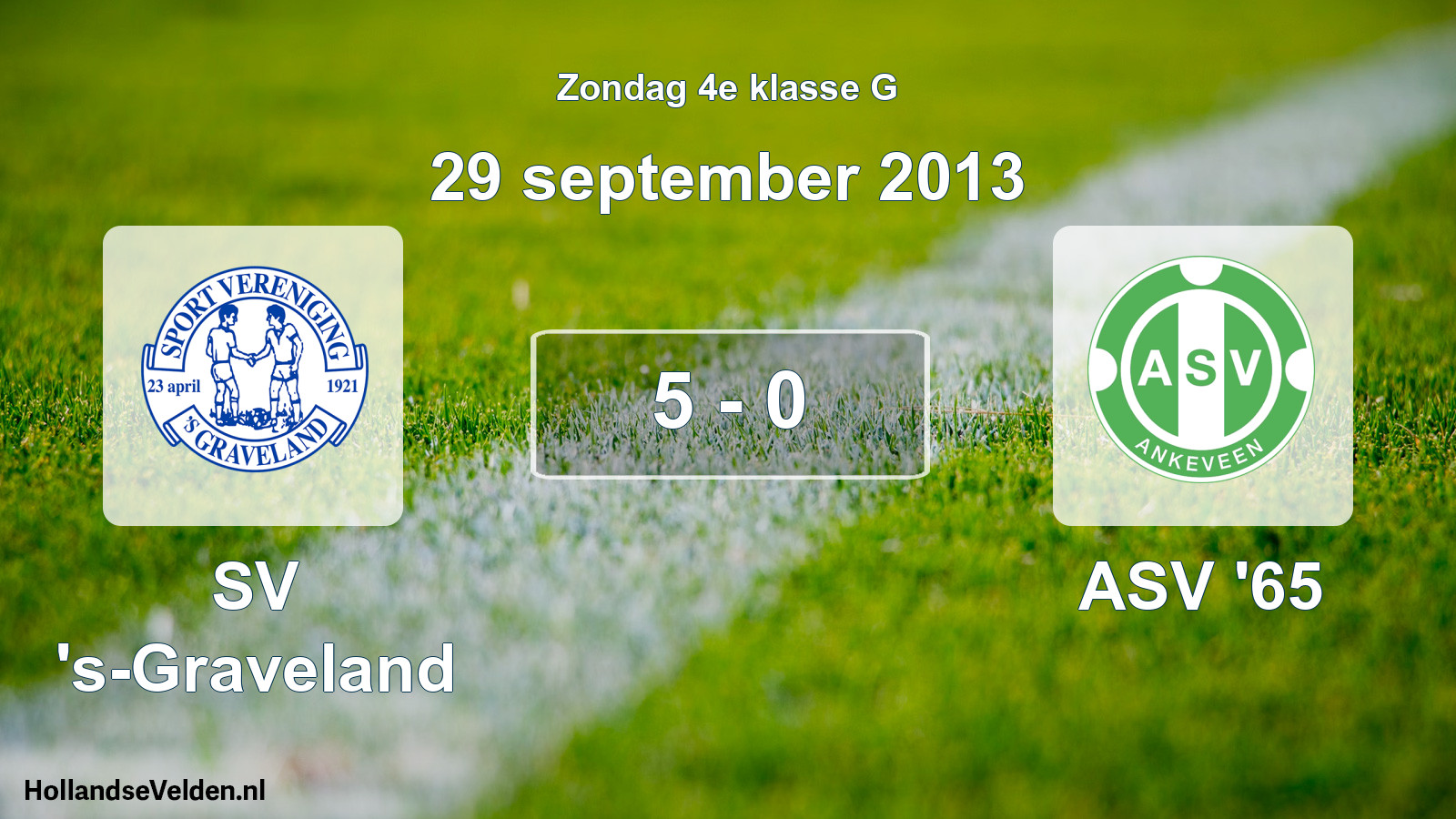 Total number of matches played: SV 's-Graveland - ASV '65 5 - 0 (29 September 2013)