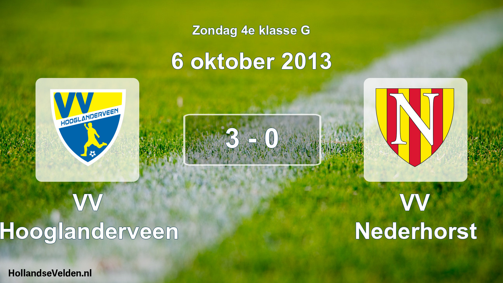 Total number of matches played: VV Hooglanderveen - VV Nederhorst 3 - 0 (6 October 2013)