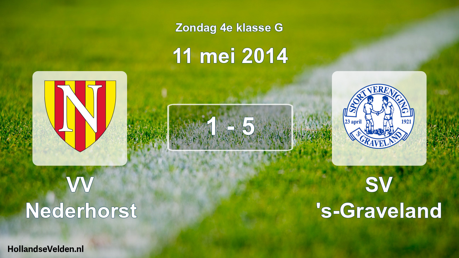 Total number of matches played: VV Nederhorst - SV 's-Graveland 1 - 5 (11 May 2014)