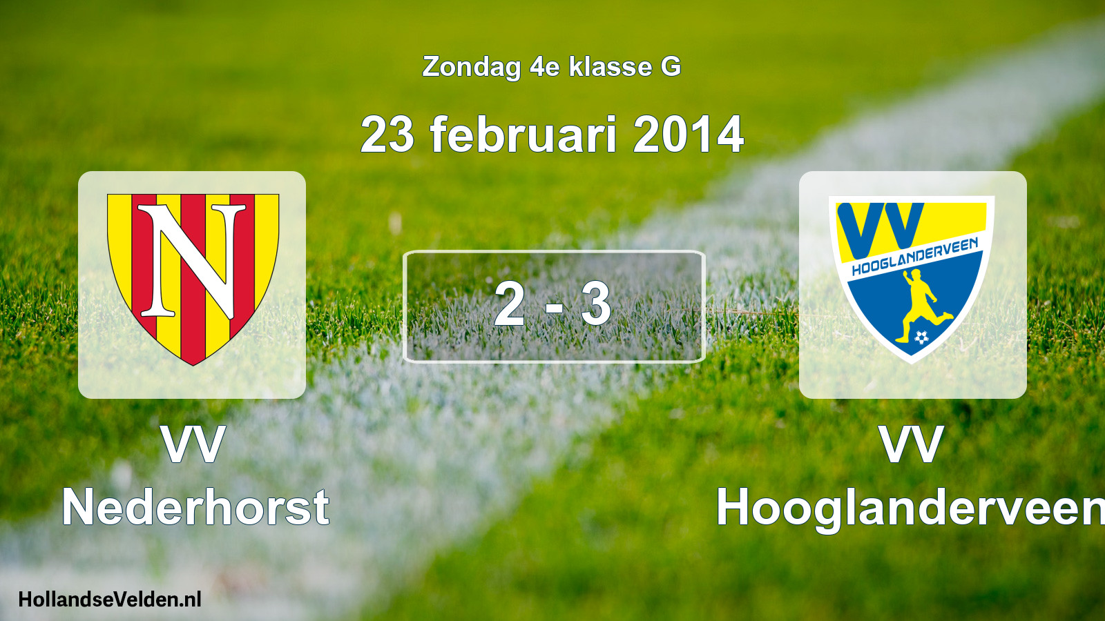 Total number of matches played: VV Nederhorst - VV Hooglanderveen 2 - 3 (23 February 2014)