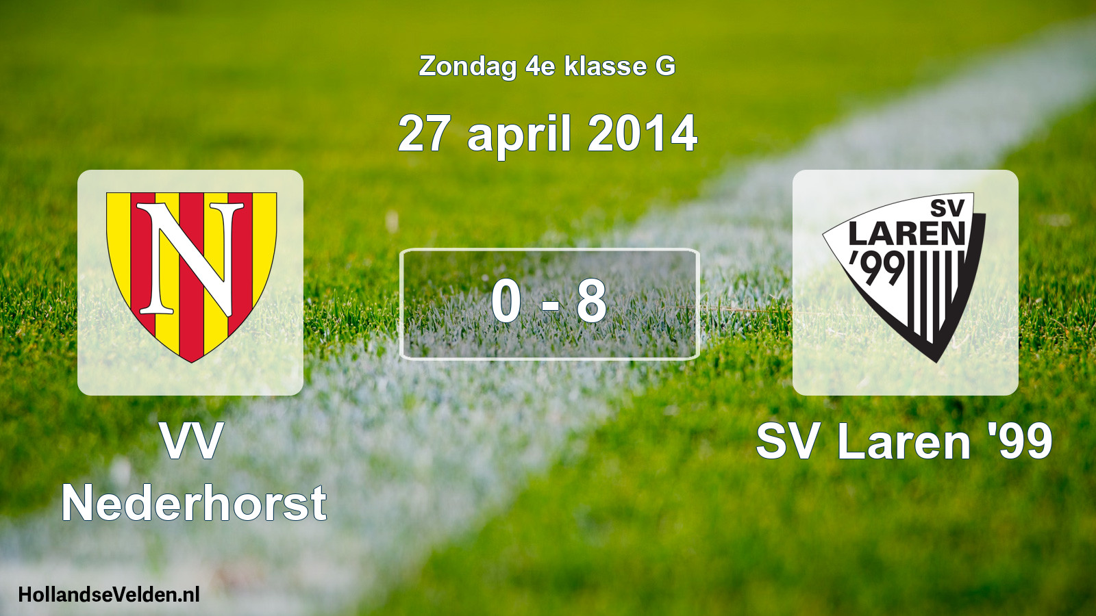 Total number of matches played: VV Nederhorst - SV Laren '99 0 - 8 (27 April 2014)