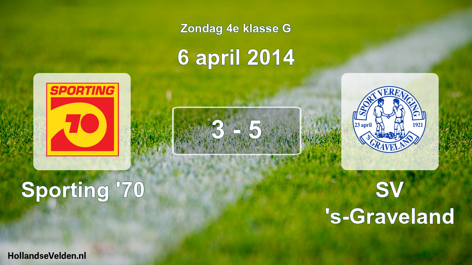 Total number of matches played: Sporting '70 - SV 's-Graveland 3 - 5 (6 April 2014)