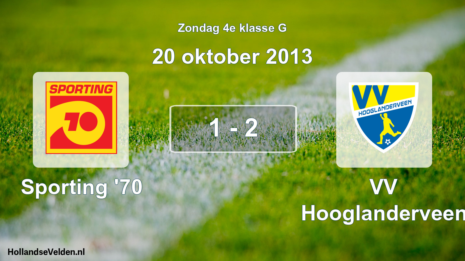 Total number of matches played: Sporting '70 - VV Hooglanderveen 1 - 2 (20 October 2013)