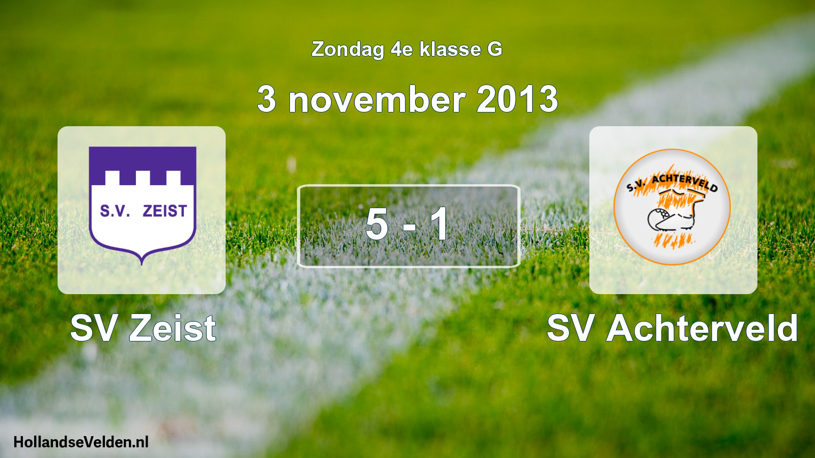 Total number of matches played: SV Zeist - SV Achterveld 5 - 1 (3 November 2013)
