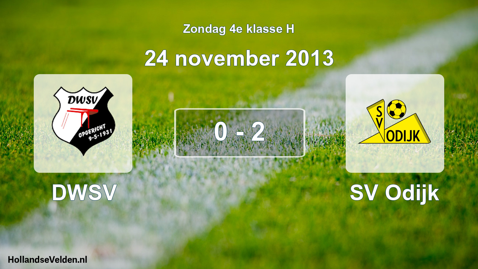 Total number of matches played: DWSV - SV Odijk 0 - 2 (24 November 2013)