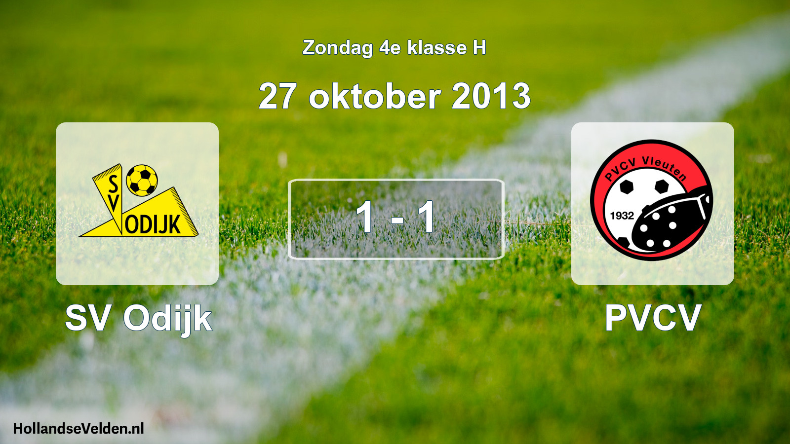 Total number of matches played: SV Odijk - PVCV 1 - 1 (27 October 2013)