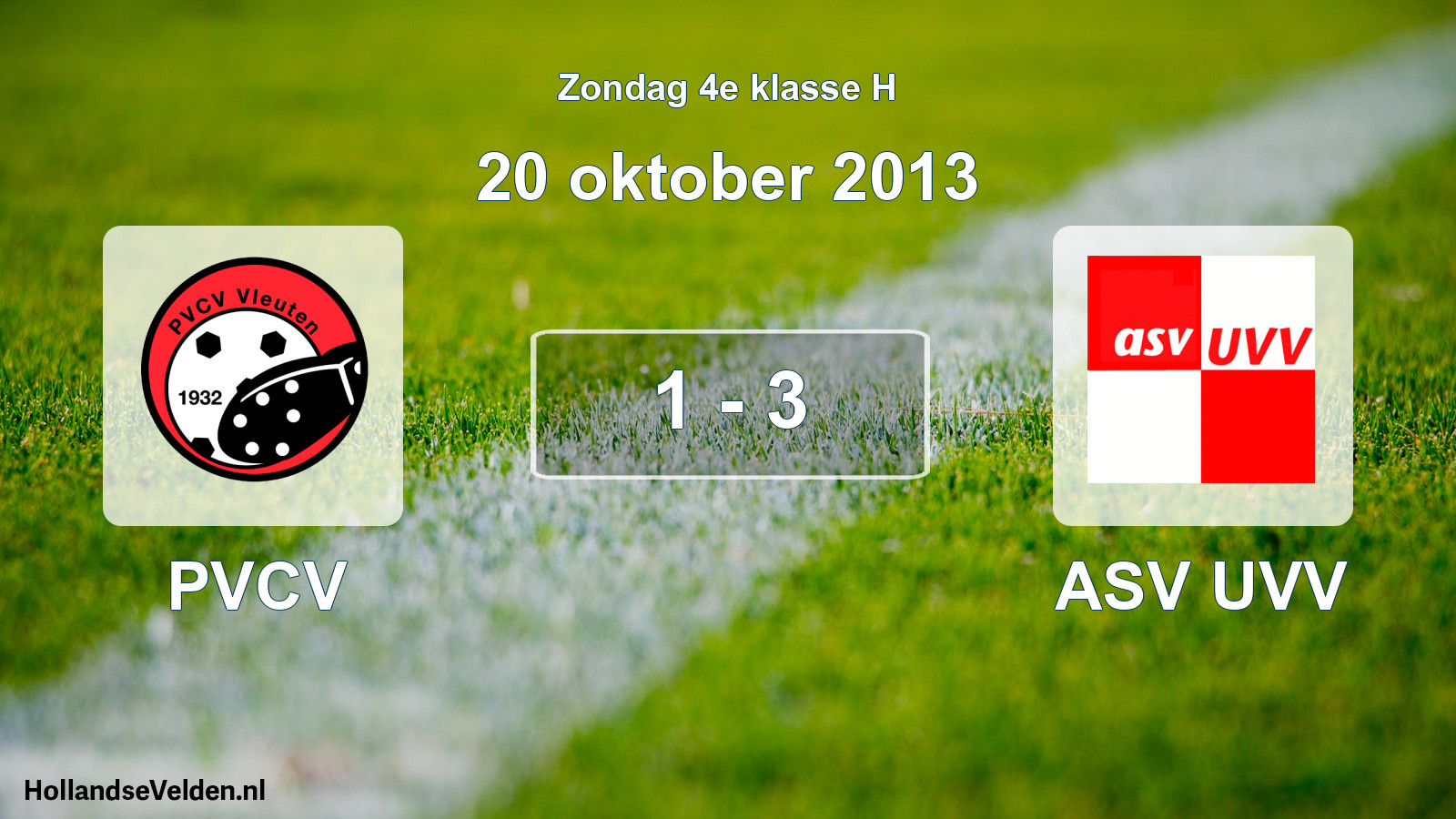 Total number of matches played: PVCV - ASV UVV 1 - 3 (20 October 2013)