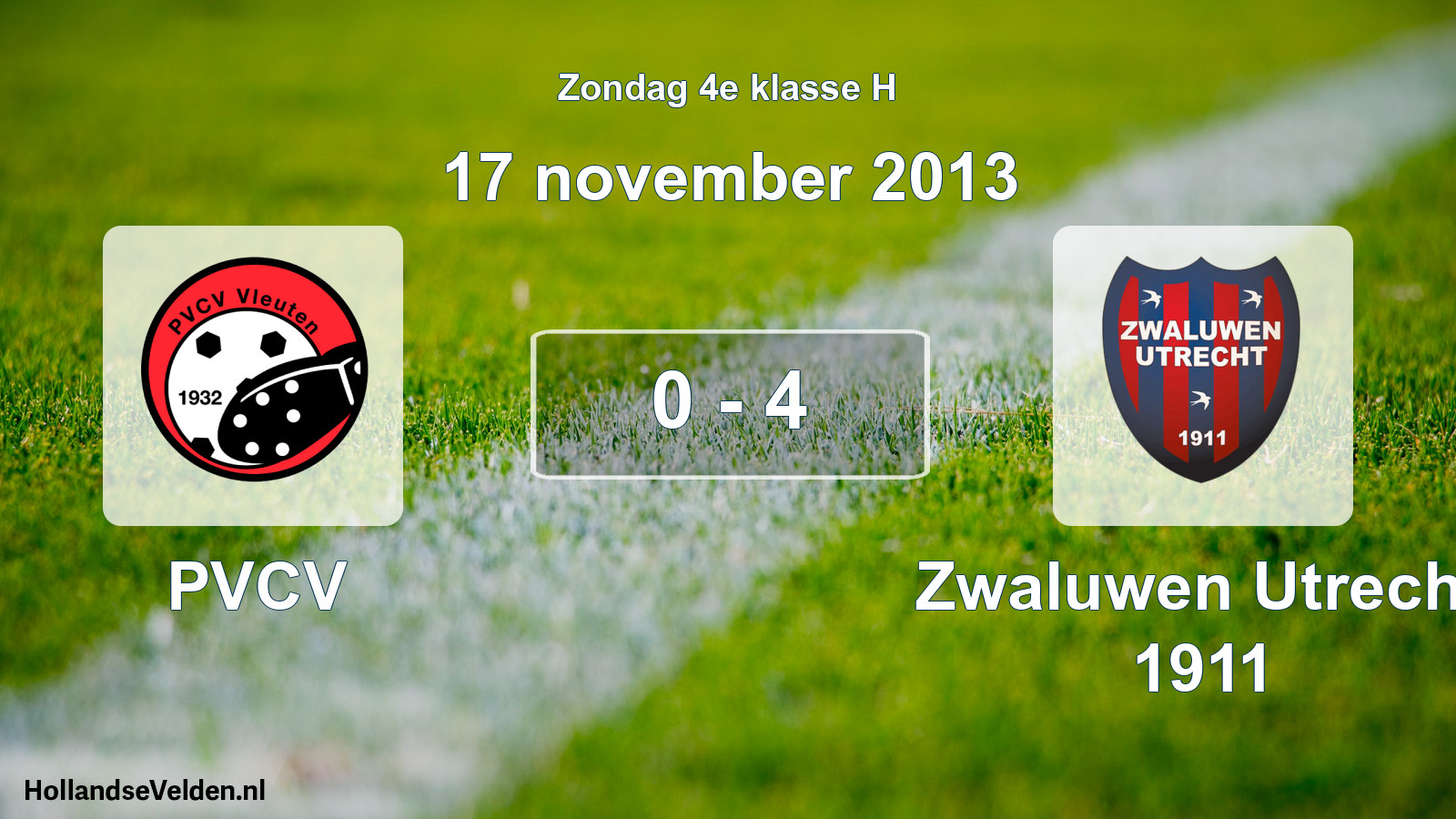 Total number of matches played: PVCV - Zwaluwen Utrecht 1911 0 - 4 (17 November 2013)