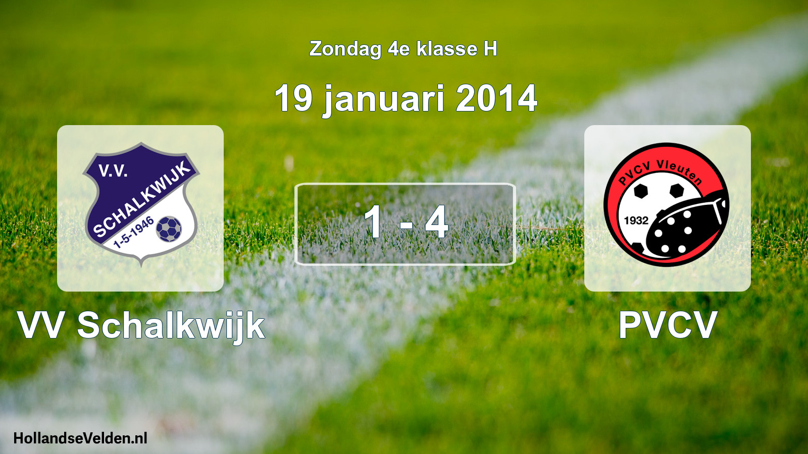 Total number of matches played: VV Schalkwijk - PVCV 1 - 4 (19 January 2014)