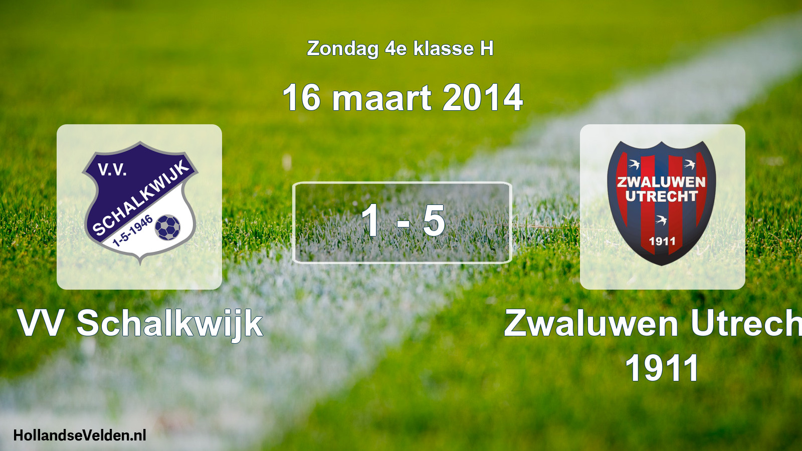 Total number of matches played: VV Schalkwijk - Zwaluwen Utrecht 1911 1 - 5 (16 March 2014)