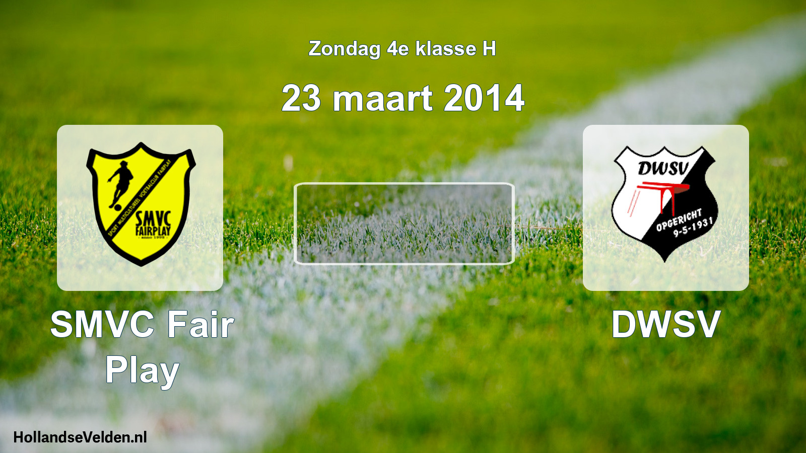 Scheduled Match: SMVC Fair Play - DWSV (23 March 2014)