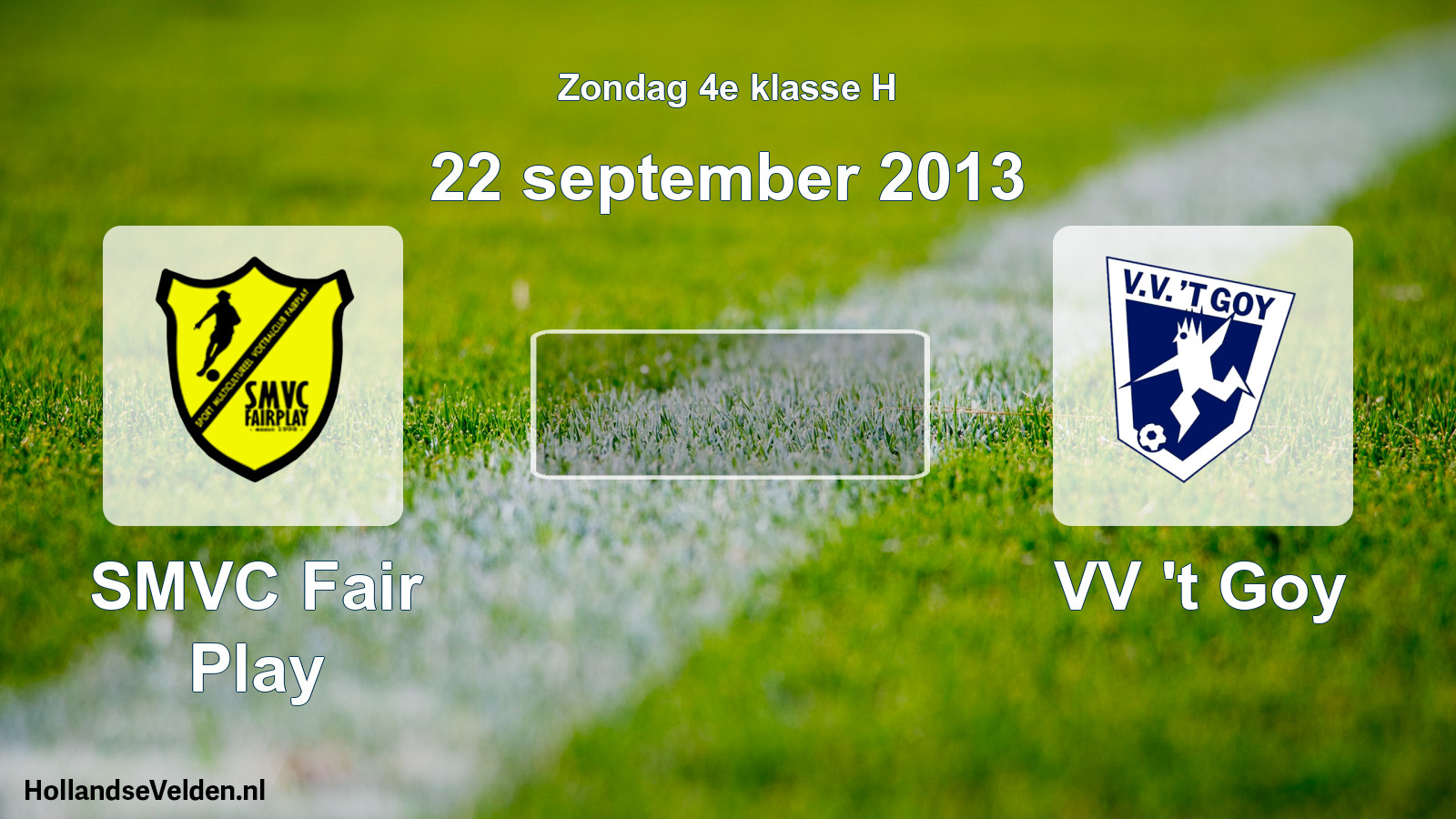 Scheduled Match: SMVC Fair Play - VV 't Goy (22 September 2013)