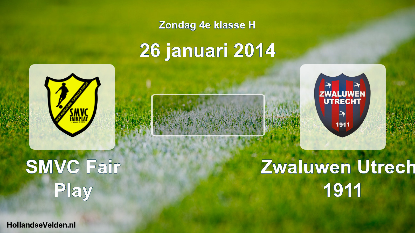 Scheduled Match: SMVC Fair Play - Zwaluwen Utrecht 1911 (26 January 2014)